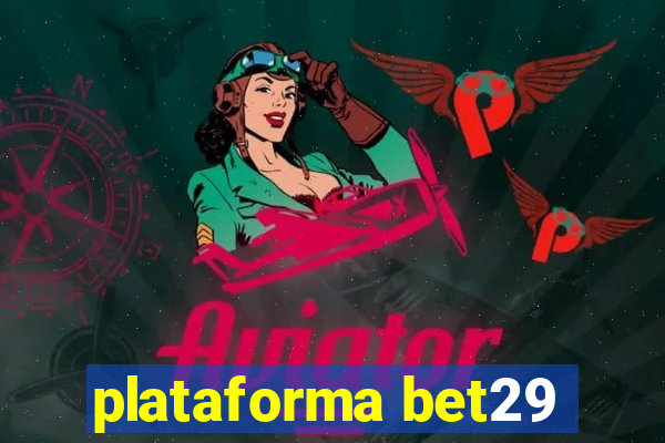 plataforma bet29